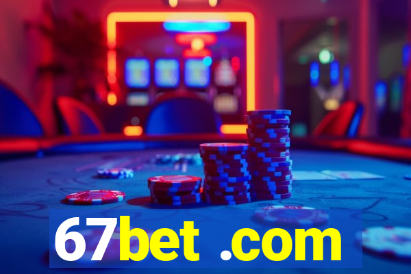 67bet .com